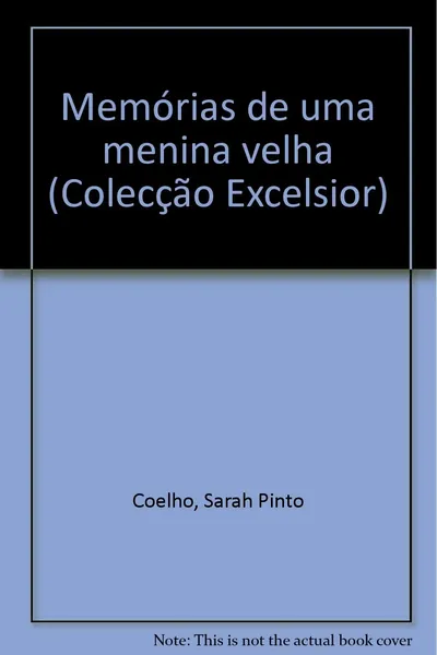 Memórias de uma menina velha