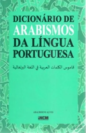 Dicionário de arabismos da língua portuguesa