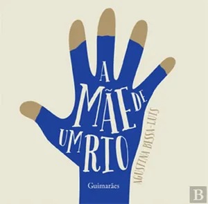 A Mãe de um Rio