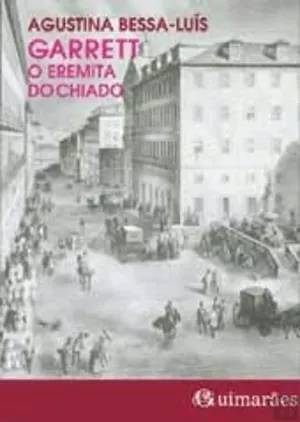 Garrett - O Eremita do Chiado