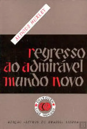 Regresso ao admirável mundo novo