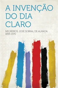 A invenção do dia claro