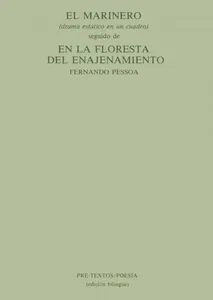 El marinero (drama estático en un cuadro) ; seguido de En la floresta del