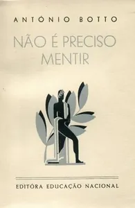 Não é preciso mentir