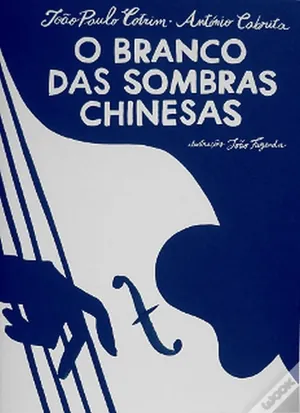 O branco das sombras chinesas