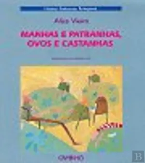 Manhas e Patranhas, Ovos e Castanhas