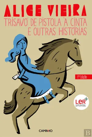 Trisavó de pistola à cinta e outras histórias