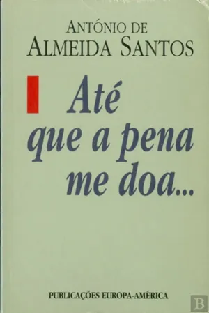 Até Que a Pena me Doa....