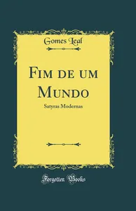 Fim de um mundo : satyras modernas