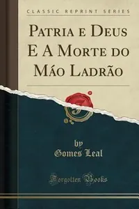 Patria e Deus e a morte do mao ladrão