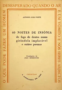 40 noites de insónia de fogo de dentes numa girândola implacável e outros poemas