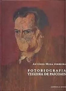 Fotobiografia, Teixeira de Pascoaes