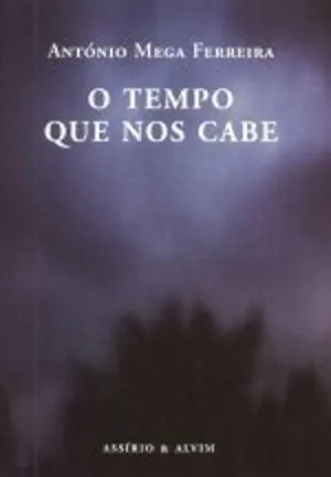 O tempo que nos cabe