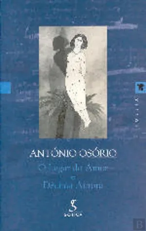 O Lugar do Amor e Décima Aurora (Obra Poética II)