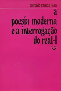 A poesia moderna e a interrogação do real