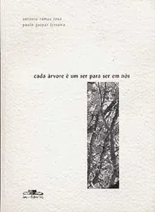 Cada árvore é um ser para ser em nós