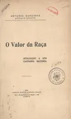 O valor da raça : introdução a uma campanha Nacional