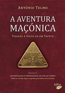 Viagens à volta de um tapete: a aventura maçónica 