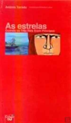 As estrelas. Quando os reis eram príncipes