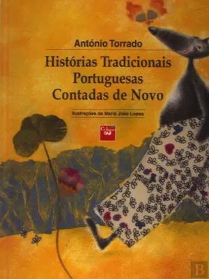 Histórias tradicionais portuguesas contadas de novo