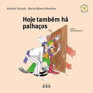 Hoje também há palhaços