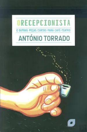 O recepcionista e outras peças curtas para cafá teatro