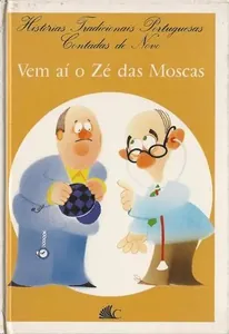 Vem aí o Zé das Moscas