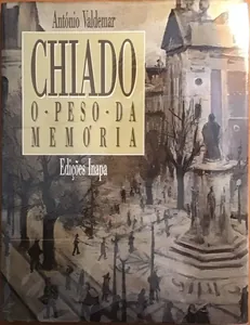 Chiado: O Peso da Memória
