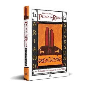 Romance d' a Pedra do Reino e o Príncipe do sangue do vai-e-volta: romance armorial-popular brasileiro