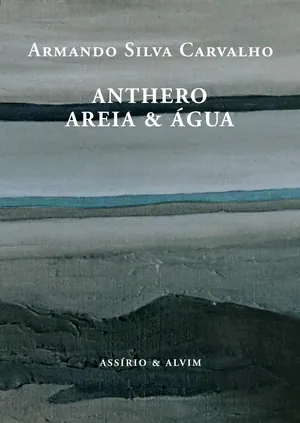 Anthero, areia e água