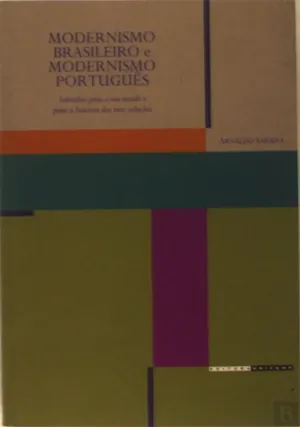 O Modernismo Brasileiro e o Modernismo Português
