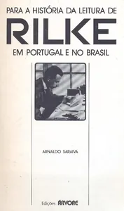 Para a História da Leitura de Rilke em Portugal e no Brasil