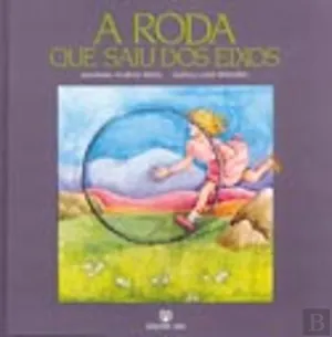 A Roda Que Saiu dos Eixos