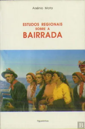 Estudos Regionais: Sobre a Bairrada