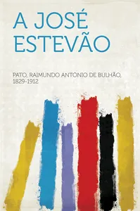 A José Estevão : versos
