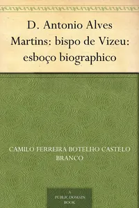 D. António Alves Martins, Bispo de Viseu