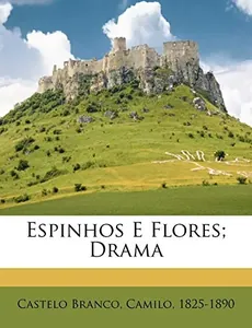 Espinhos e Flores
