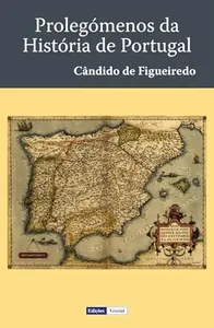 Prolegómenos da História de Portugal [...]