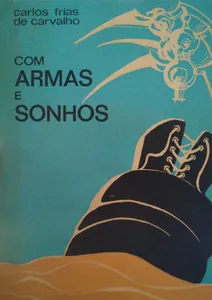 Com armas e sonhos 
