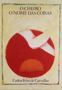 O cheiro o nome das coisas