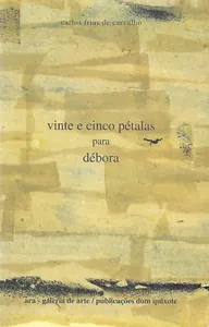 Vinte e cinco pétalas para Débora