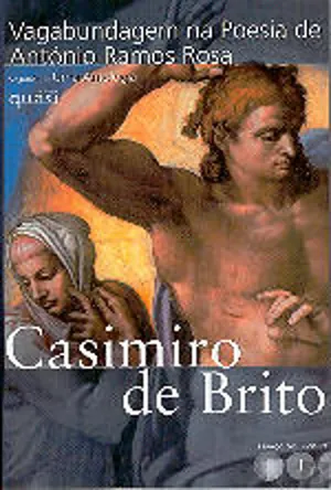 Vagabundagem na poesia de António Ramos Rosa. Seguido de uma antologia