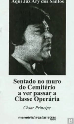 Sentado no muro do cemitério a ver passar a classe operária
