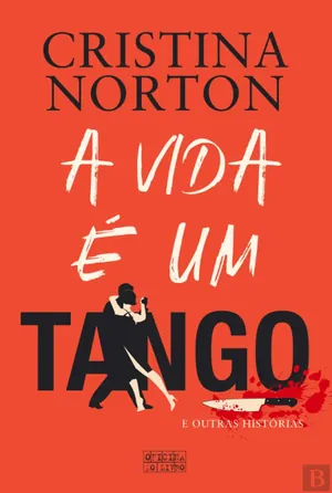 A vida é um tango e outras histórias