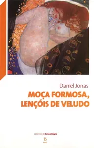 Moça formosa, lençóis de veludo