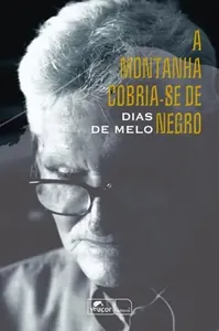 A montanha cobria-se de negro
