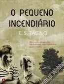 O pequeno incendiário