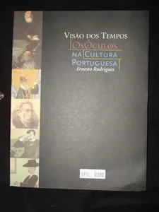 Visão dos tempos : os óculos na cultura portuguesa