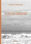 A casa da compaixão