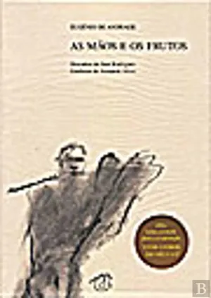 As mãos e os frutos
